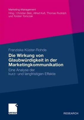 Image de Die Wirkung von Glaubwürdigkeit in der Marketingkommunikation
