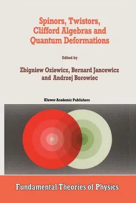 Obrázok produktu pre Spinors, Twistors, Clifford Algebras and Quantum Deformations