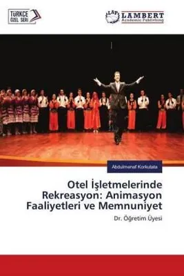 Produktbild von Otel ¿¿letmelerinde Rekreasyon: Animasyon Faaliyetleri ve Memnuniyet