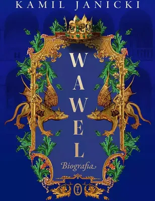 Zdjęcie produktu dla Wawel. Biografia
