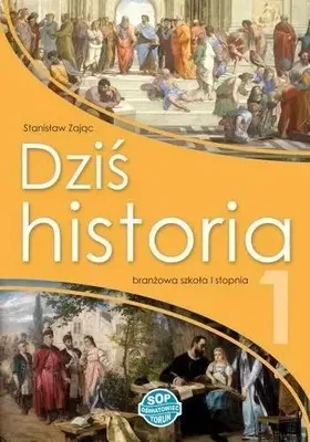 Productafbeelding van Podręcznik do historii dla klasy 1 ZasSz: Dziś historia 1 - SOP