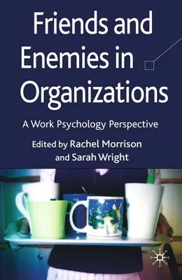 Immagine prodotto di Friends and Enemies in Organizations