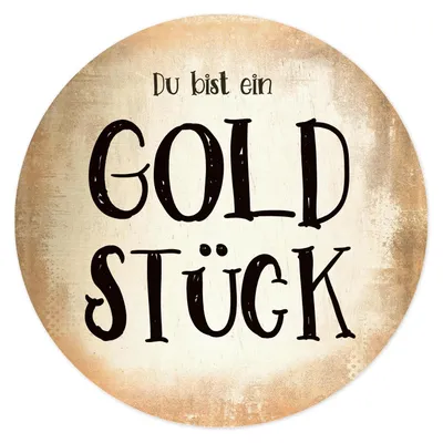 Produktbild von Wandbild "Du bist ein Goldstück" 31 cm gold Alu Dibond