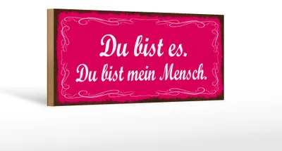 Produktbild von Holzschild Spruch 27x10cm Du bist es du bist mein Mensch