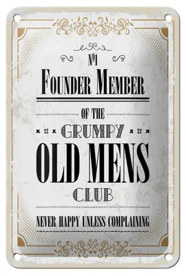 Produktbild von Blechschild Spruch Männer old mens Club Never Happy 12x18cm Schild