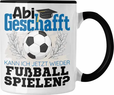 Produktbild von Trendation - Abi Geschafft Abitur Prüfung Bestanden Tasse Geschenk Kann Ich Jetzt Wieder Fußball Spielen Fußballspieler Geschenkidee (Schwarz)