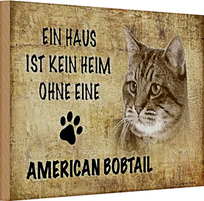 Produktbild von Holzschild Spruch 30x20cm American Bobtail ohne kein Heim