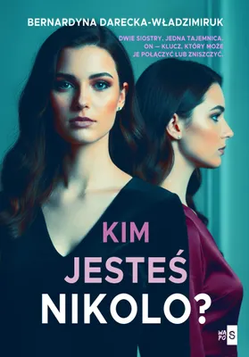 Obrázek produktu pro Kdo jsi, Nicole? - Bernardyna Darecka-Władzimiruk