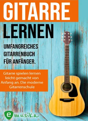 Produktbild von Gitarre lernen - umfangreiches Gitarrenbuch für Anfänger und Wiedereinsteiger