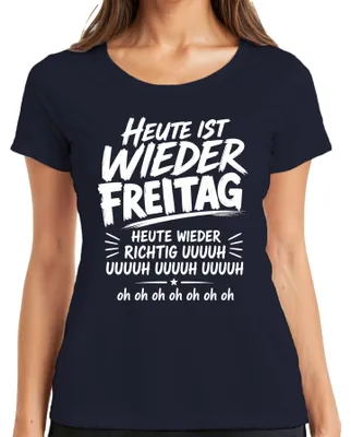 Immagine prodotto di Oggi è di nuovo venerdì. Maglietta da donna con scritta "Richtig Uuuuh", tono sarcastico, colore blu navy, taglia M