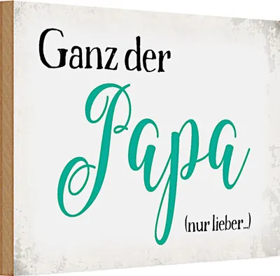 Produktbild von Holzschild Spruch 30x20cm ganz der Papa nur lieber