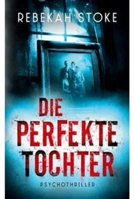 Obrázok produktu pre Die perfekte Tochter