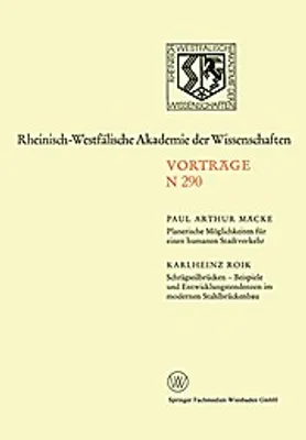 Obrázok produktu pre Planerische Möglichkeiten für einen humanen Stadtverkehr. Schrägseilbrücken - Beispiele und Entwicklungstendenzen im modernen Stahlbrückenbau