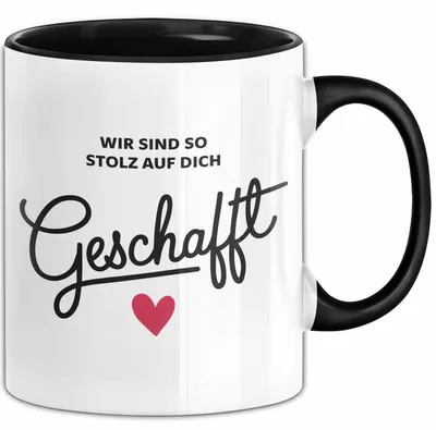 Produktbild von Schüler Abschluss Tasse Geschenk Lustige Geschenkidee Spruch Wir Sind So Stolz Auf Dich Geschafft (Schwarz)