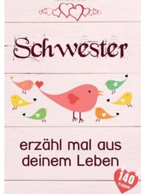 Produktbild von Schwester, erzähl mal aus deinem Leben