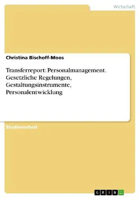Produktbild von Transferreport: Personalmanagement. Gesetzliche Regelungen, Gestaltungsinstrumente, Personalentwicklung