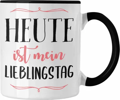 Produktbild von Trendation -  Heute Ist Mein Lieblingstag Tasse Geschenk Beste Freundin Glücklich (Schwarz)