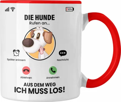 Produktbild von Trendation - Die Hunde Rufen An Tasse Geschenk für Hunde Züchter Besitzer Geschenkidee Lustig Spruch (Rot)