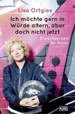 Immagine prodotto di Ich möchte gern in Würde altern, aber doch nicht jetzt