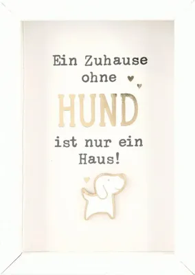 Produktbild von Depesche Komplimente im Bilderrahmen, klein : Ein Zuhause ohne Hund ist nur ein Haus! Komplimente im Bilderrahmen, klein: Ein Zuhause ohne Hund ist nur ein Haus!