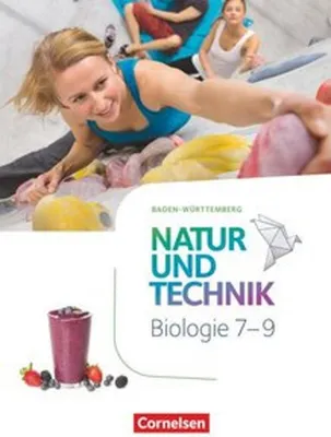 Image de Natur und Technik 7.-9. Schuljahr - Biologie - Baden-Württemberg - Schülerbuch