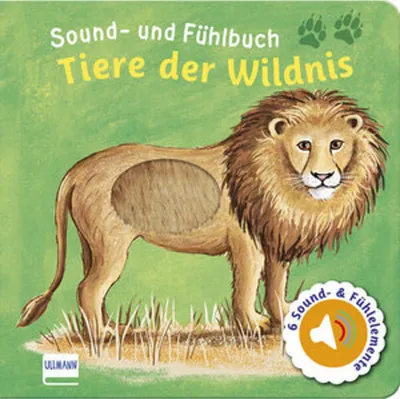 Image de Sound- und Fühlbuch Tiere der Wildnis (mit 6 Sound- und Fühlelementen)