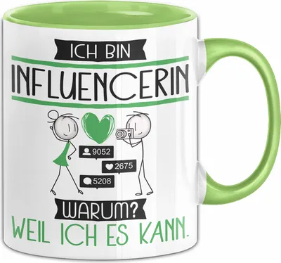 Produktbild von Influencerin Tasse Geschenk Ich Bin Influencerin Warum Weil Ich Es Kann Geschenkidee Geburtstag (Grün)