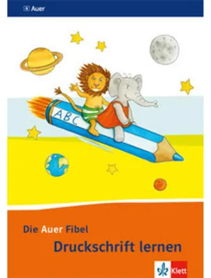 Image de Die Auer Fibel. Arbeitsheft Druckschrift lernen. Ausgabe für Bayern - Neubearbeitung 2014