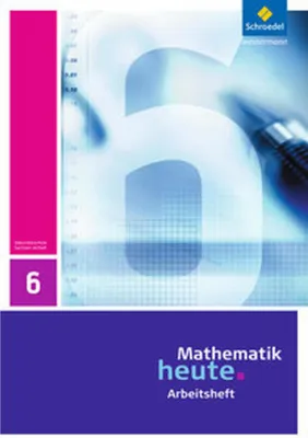 Produktbild von Mathematik heute 6. Arbeitsheft. Sachsen-Anhalt
