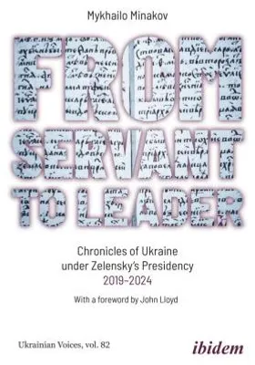 Immagine prodotto di From Servant to Leader: Chronicles of Ukraine under the Zelensky Presidency, 2019-2024