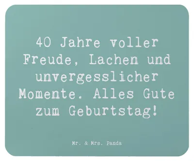 Produktbild von Mr. & Mrs. Panda Mauspad Spruch 40. Geburtstag Freude - Meeresbrise - Geschenk, Party, Mouse Pad, Erinnerungen, Mousepad, 40 Jahre, Lebensfreude, Happy Birthday, pc