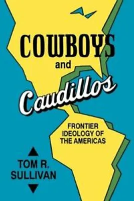 Obrázok produktu pre Cowboys and Caudillos