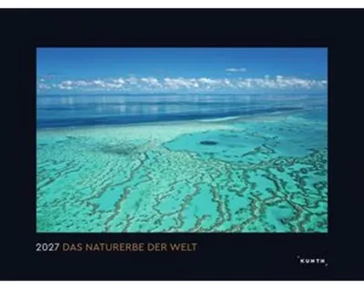 Produktbild von Das Naturerbe der Welt - KUNTH Wandkalender 2027