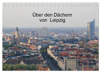 Produktbild von Über den Dächern von Leipzig (Tischkalender 2026 DIN A5 quer), CALVENDO Monatskalender