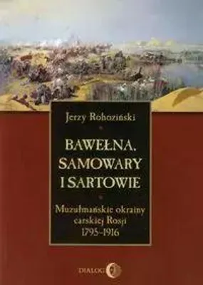 Image de Bawełna, samowary i Sartowie