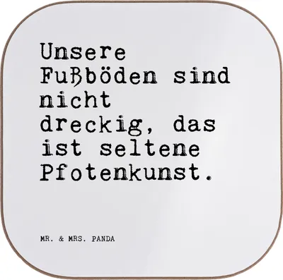 Produktbild von Mr. & Mrs. Panda Untersetzer für Gläser Unsere Fußböden sind nicht... - Weiß - Geschenk, Hund, Tischuntersetzer, Tassenuntersetzer, Sprüche, Tischschoner, lustiger Spruch