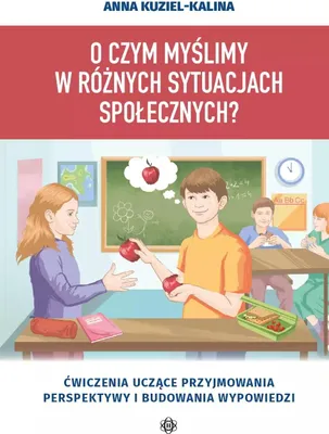 Image de O czym myślimy w różnych sytuacjach społecznych? Ćwiczenia uczące przyjmowania perspektywy i budowania wypowiedzi