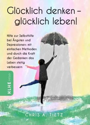 Produktbild von Glücklich denken - glücklich leben!