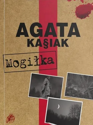 Obrázok produktu pre Agata Kasiak Mogiłka - powieść obyczajowa współczesna