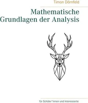 Produktbild von Mathematische Grundlagen der Analysis