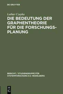 Produktbild von Die Bedeutung der Graphentheorie für die Forschungsplanung