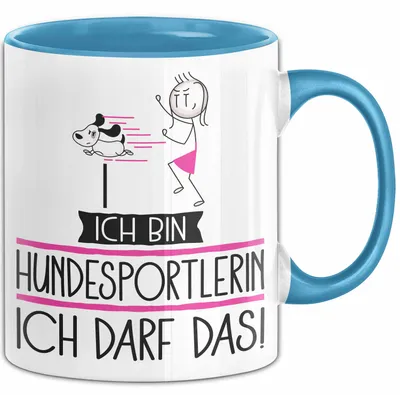 Produktbild von Geschenk für Hundesportlerin Tasse Lustige Geschenkidee Geburtstag Ich Bin Hundesportlerin Ich Darf Das (Blau)