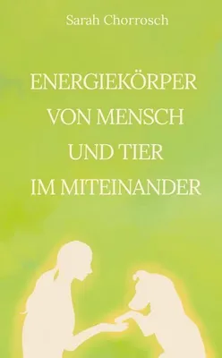 Produktbild von Energiekörper von Mensch und Tier im Miteinander