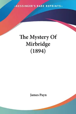 Produktbild von The Mystery Of Mirbridge (1894)