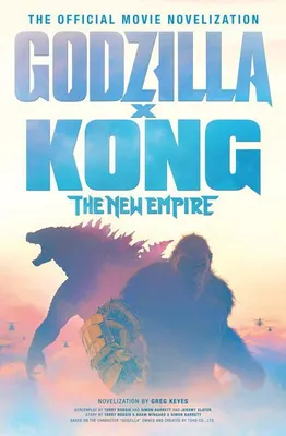Produktbild von Godzilla x Kong: The New Empire - The Official Movie Novelization
