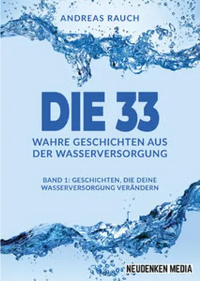 Image de Die 33 Wahre Geschichten aus der Wasserversorgung