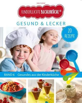 Immagine prodotto di Kinderleichte Becherküche - Gesund & Lecker (Band 6)