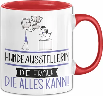 Produktbild von Hundeausstellerin Geschenk Tasse Becher Die Frau Die Allen Kann Geschenkidee für eine Hundeausstellerin Lustig (Rot)