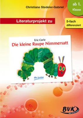 Obrázok produktu pre Literaturprojekt zu "Die kleine Raupe Nimmersatt"