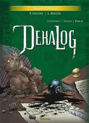 Zdjęcie produktu dla Dekalog T.IV Spiskowcy/ Nahik - Frank Giroud